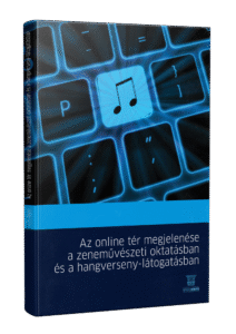 Az online tér megjelenése a zeneművészeti oktatásban és a hangverseny-látogatásban
