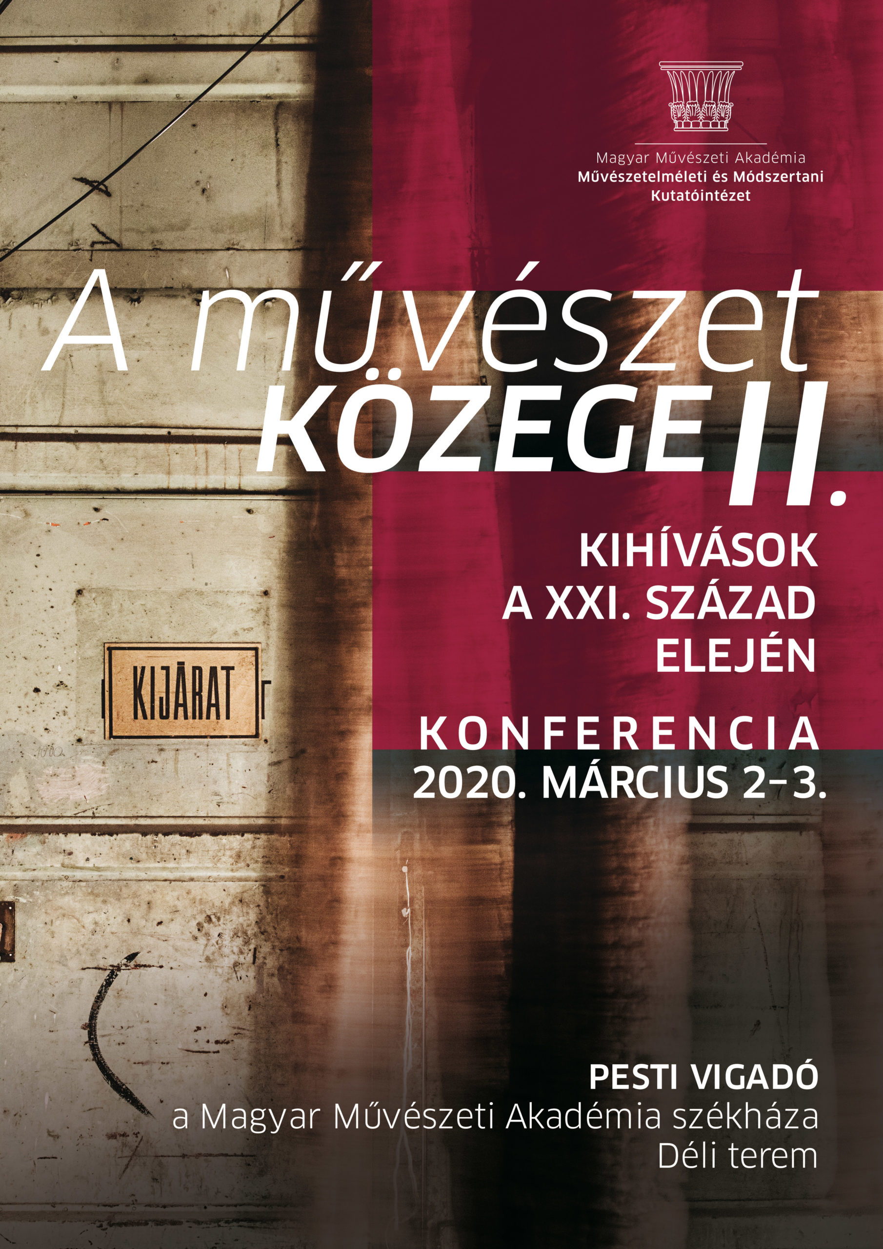 A művészet  közege II. – Kihívások a XXI. század elején – kétnapos konferencia