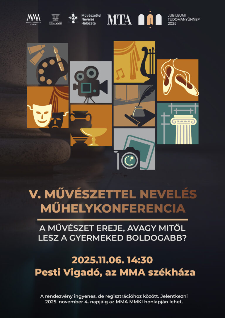 V. Művészettel nevelés műhelykonferencia – A művészet ereje, avagy mitől lesz a gyermeked boldogabb?