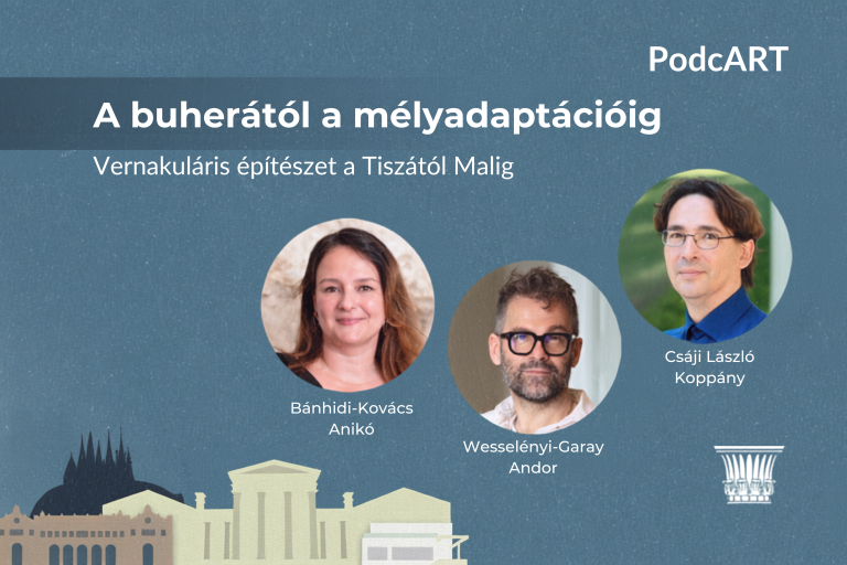 A buherától a mélyadaptációig: Vernakuláris építészet a Tiszától Maliig – Csáji László Koppány, Bánhidi-Kovács Anikó, Wesselényi-Garay Andor