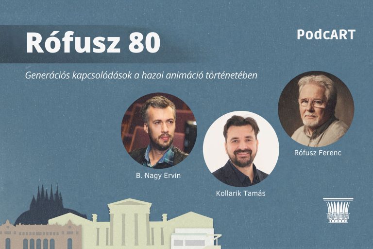 Rófusz 80 – Generációk párbeszéde a magyar animációban | Kollarik Tamás, Rófusz Ferenc, B. Nagy Ervin
